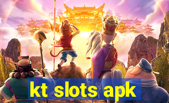 kt slots apk